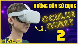 Hướng dẫn sử dụng kính thực tế ảo Oculus Quest 2 [upl. by Naletak]