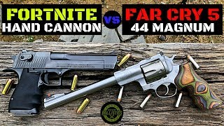 FORTNITE  HAND CANNON vs FAR CRY 5  44 MAGNUM IN REAL LIFE 50 AE vs 44 Magnum [upl. by Hairaza]