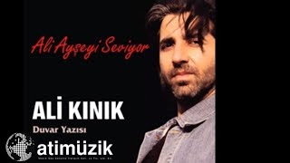 Ali Kınık  Ali Ayşeyi Seviyor Duvar Yazısı Orjinal Versiyon  © Official Audio [upl. by Dallis586]