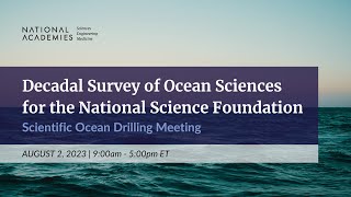 20252035 Decadal Survey of Ocean Sciences for the National Science Foundation  Meeting 2 [upl. by Esylle]