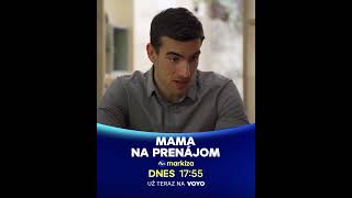 Mama na prenájom III 106  dnes 11 6 2024 o 1755 na TV Markíza a v predstihu na Voyo [upl. by Benoit]