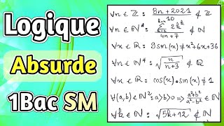 Raisonnement par Absurde  Logique mathématique 1Bac SM  Exercices Corrigés [upl. by Dalia99]