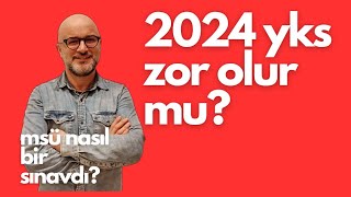 2024 Yks Zor Olur Mu Msü Nasıl bir Sınavdı [upl. by Mellie661]