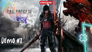 FINAL FANTASY 16 PC DEMO Gameplay Walkthrough 1 [upl. by Nyar989]