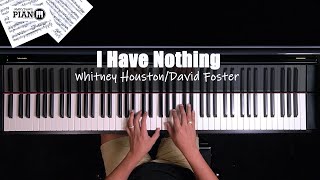 ♪ I Have Nothing  Piano Cover Whitney Houston [upl. by Ayahsey]