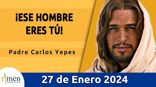 Evangelio De Hoy Sábado 27 Enero 2024 l Padre Carlos Yepes l Biblia l Marcos 43541 l Católica [upl. by Irbmac]