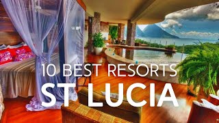 10 Best Resorts in St Lucia [upl. by Wun175]