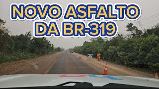 ANDAMENTO DAS OBRAS NOVO ASFALTO NA BR319 EP1052024 [upl. by Hoxsie]