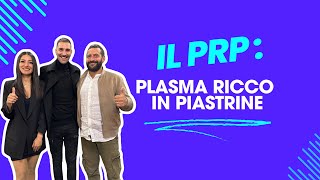 IL PRP PLASMA RICCO IN PIASTRINE [upl. by Gilemette]