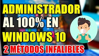 Como ser ADMINISTRADOR en WINDOWS 10 AL 100 🔴 DOS MÉTODOS infalibles  2021 📌 [upl. by Randal]