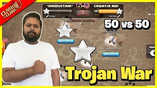 50 VS 50 TROJAN WAR CLASH OF CLANS [upl. by Atiluap]