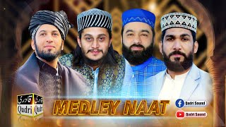 MEDLEY NAAT  Sultan Ateeq Rehman  Ali Raza Noori  Imran Ghous Qadri  Qari Noman Anwer Qadri [upl. by Nellaf]