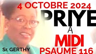 4 OCTOBRE 2024 PSAUME 116 PRIERE A MIDI [upl. by Isolde]