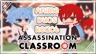 Anime Duos react to each other  Nagisa amp Karma  Assassination Classroom  44  Gacha Club [upl. by Herman]