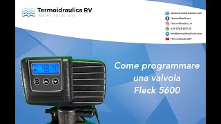 Come si programma un addolcitore con valvola Fleck [upl. by Acinet]