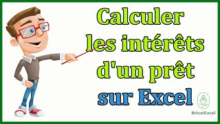 Comment calculer les intérêts dun prêt Excel [upl. by Llehsyar996]