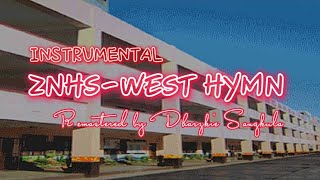 ZAMBOANGA NATIONAL HIGH SCHOOL WEST HYMN  Instrumental Mixed and Remastered by Dharzkie Sangkula [upl. by Onateag]