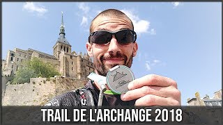 TRAIL DE LARCHANGE  RUN IN MONT SAINTMICHEL 2018 [upl. by Notsruht993]