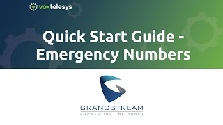 Grandstream Quick Start Guide  Add Emergency Numbers [upl. by Strage]