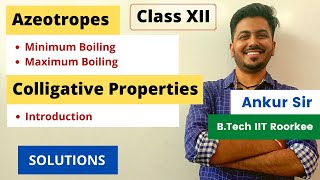 Azeotropes  Azeotropic Mixture  Colligative Properties  Class 12  Chemistry  Ch 2  Solutions [upl. by Rezal667]