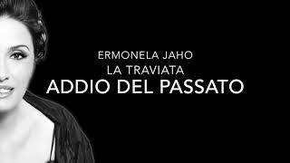 Opera Lyrics  Ermonela Jaho ♪ Addio del passato La Traviata Verdi ♪ Italian amp English [upl. by Ziegler]