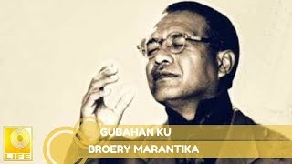 Broery Marantika  Gubahan Ku Official Audio [upl. by Lyndel]