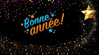 BONNE ANNÉE ✨ MEILLEURS VOEUX 🌟 NOUVEL AN [upl. by Bridges553]