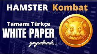 HAMSTER KOMBAT WHITE PAPER Yayınlandı FULL ÇEVİRİ UYARI Video uzun ve sıkıcıdır [upl. by Annirac]