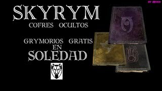 Skyrim  Cofres Ocultos  Cómo conseguir todos los hechizos gratis [upl. by Airetnahs]