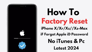 How To Factory Reset iPhone XXrXsXsMax iF Forgot Apple iD Password Without Computer 2024 [upl. by Alethea]