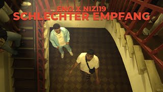 ENO NIZI19  Schlechter Empfang Official Video [upl. by Robb]