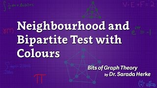 Graph Theory 11 Neighbourhood and Bipartite Test with Colours [upl. by Lareine]