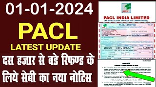 Pacl News Today  Sebi ka New Notice  Pacl Refund Status 2024 [upl. by Oicaroh673]