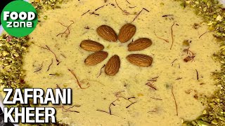 Zafrani Rice Kheer  Rice Pudding  Simple amp Easy Method Recipe For Beginners  Foodzone by MAWM [upl. by Sarson]