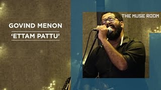 Ettam Pattu Avial cover  Govind Menon  The Muse Room [upl. by Tengdin]