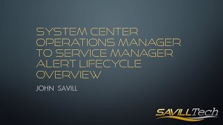 Operations Manager to Service Manager Alert Lifecycle overview [upl. by Idou]