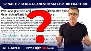 SPINAL OR GENERAL ANESTHESIA FOR HIP FRACTURE  REGAIN II [upl. by Lacey]