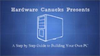 Hardware Canucks Guide to Building Your Own Personal Computer PC [upl. by Cori]