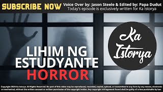 LIHIM NG ESTUDYANTE  LEAH  KA ISTORYA HORROR [upl. by Gee]