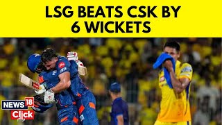 LSG Vs CSK IPL Marcus Stoinis Powers Lucknow Super Giants To 6Wicket Win Over Chennai N18V [upl. by Ecirum]