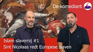 Islam slavernij 1 Sint Nicolaas redt Europese slaven [upl. by Mar587]