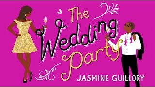 The Wedding Party by Jasmine Guillory [upl. by Ahsinert]