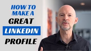 How to Make a Great Linkedin Profile  TIPS  EXAMPLES [upl. by Eciened]