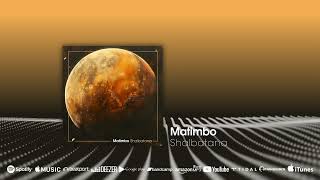 Fresh release Matimbo  Shalbatana Beatport exclusive electronicamusic chilloutmusic [upl. by Jaymie]