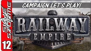 Railway Empire Campaign  Lets Play  Gameplay  Ep 12  1863 Sierra Nevada Part 3 [upl. by Adolphus]