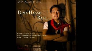 DIMA HASAO RAZI  Dimasa Song 2018 [upl. by Ravens]