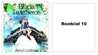 Astrid Lindgren quotBracia Lwie Sercequot Audiobook 1016 [upl. by Werdnael]