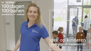 Aan het werk als pedagogisch medewerker met kinderen  Randstad  Dag 49 [upl. by Edison530]