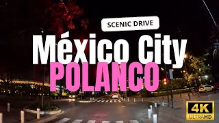 🌜 Night Drive in Polanco México City 4k Scenic Drive [upl. by Ael639]