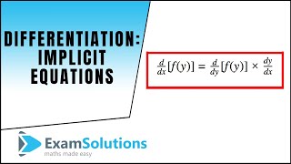 Differentiation  Implicit Equations Using the Product Rule  ExamSolutions [upl. by Enrobialc141]